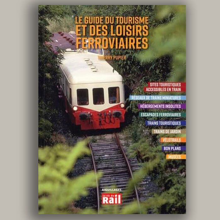 Le Guide du Tourisme et des Loisirs Ferroviaires (Première édition)